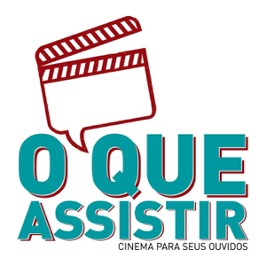 Podcast O que Assistir podcast