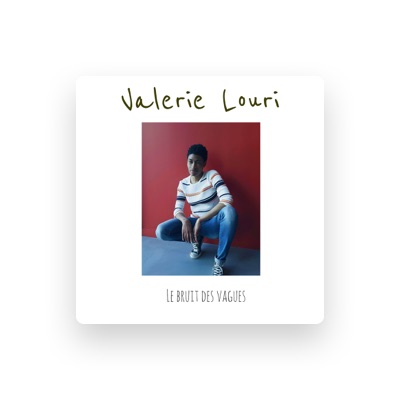 Listen to Valérie Louri, watch music videos, read bio, see tour dates & more!