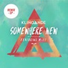 Somewhere New (feat. M-22) [Remixes Pt. 2] - Single