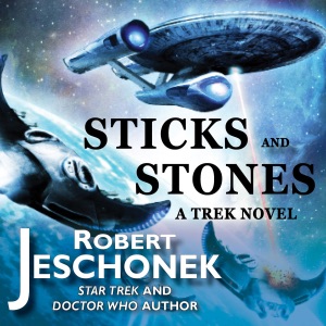 Sticks and Stones: A Trek Novel (Unabridged)