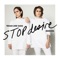 Stop Desire (Morgan Page Remix) - Tegan and Sara lyrics