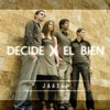 Decide X el Bien