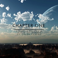 Chapter One (feat. Chloe Sandra) - Single - Aurora B.Polaris & Justin Jet Zorbas