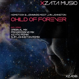 Child of Forever (Progressive Mix) Hemstock & Jennings & Jan Johnston