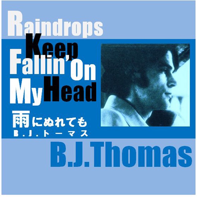 Raindrops Keep Falling on my Head - YouTube