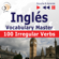 Dorota Guzik - Inglés - Vocabulary Master: 100 Irregular Verbs - Elementary / Intermediate Level A2-B2 (Escucha & Aprende)