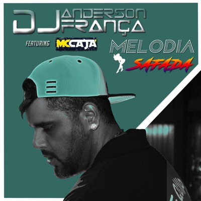 Melodia Safada (feat. Mc Cajá) - Single