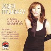 Jessica Molaskey - A Kiss To Bulid a Dream On