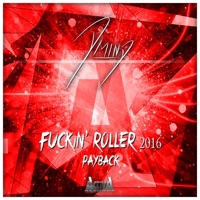 F****n' Roller 2016 / Payback - Single - D-Mind