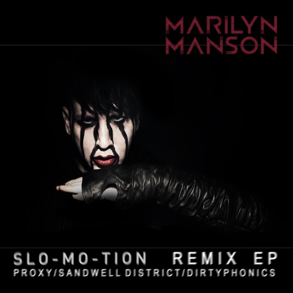Slo-Mo-Tion (Remix) - EP - Marilyn Manson