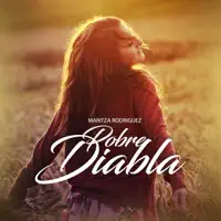 Pobre Diabla — Maritza Rodriguez