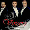 Leoncavallo - Verdi - Puccini - Di Capua - Denza: Vincero - The Three Tenors of Bulgaria