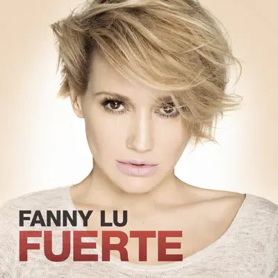 Fuerte - Single - Fanny Lú
