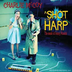 A Shot in the Harp - EP - Charlie McCoy A Shot in the Harp - EP - Charlie McCoy