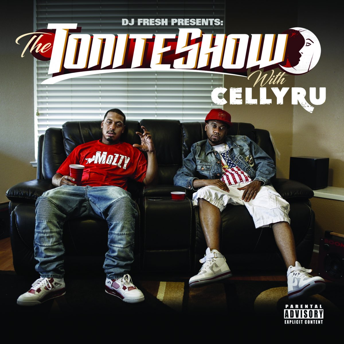 The Tonite Show with Celly Ru Album by Celly Ru & DJ.Fresh Apple Music