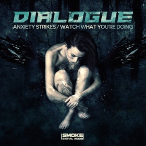 Anxiety Strikes / Watch What You're Doing - Single
