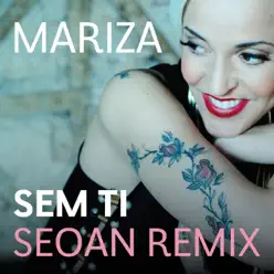 Sem Ti (Seoan Remix) - Single - Mariza