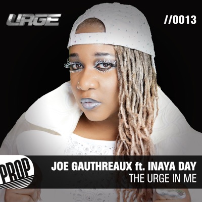 The Urge in Me (feat. Inaya Day) - Single