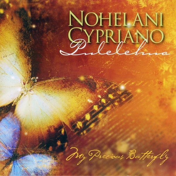 Pulelehua, My Precious Butterfly