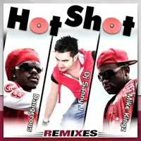 Hot Shot (feat. Dangerous & Mike Kingz) — DJ Sanny J