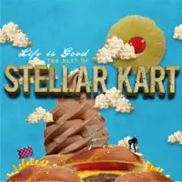 Life Is Good — Stellar Kart