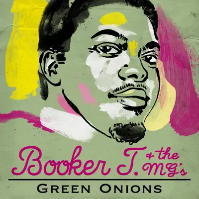 Green Onions - Booker T. & The Mg's Green Onions - Booker T. & The Mg's