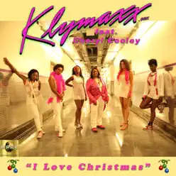 I Love Christmas (feat. Cheryl Cooley) - Single - Klymaxx I Love Christmas (feat. Cheryl Cooley) - Single - Klymaxx