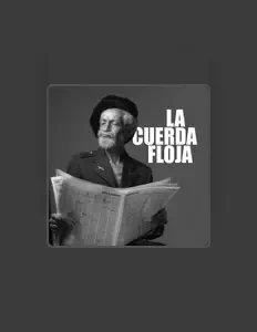 收听 La Cuerda Floja、观看音乐视频、阅读小传、查看巡演日期等 ！