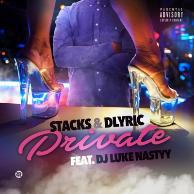 Private (feat. DJ Luke Nastyy) - Single