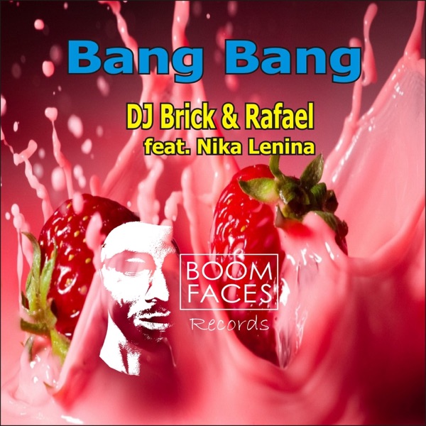Bang Bang (feat. Nika Lenina) - Single