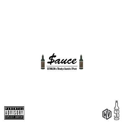 Sauce, Vol. 1 (feat. Tbrady, Scatch & Tpratt) - Single