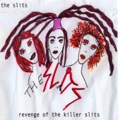 The Slits - Kill Them Wtih love