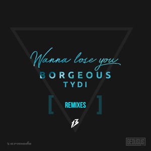 Wanna Lose You (Remixes) - Single