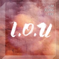 I.O.U - Single - Lim Jeong Hee