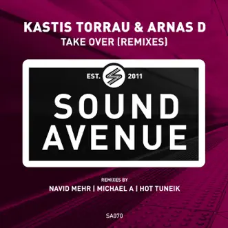 Take Over (Remixes) - Single by Kastis Torrau & Arnas D album reviews, ratings, credits