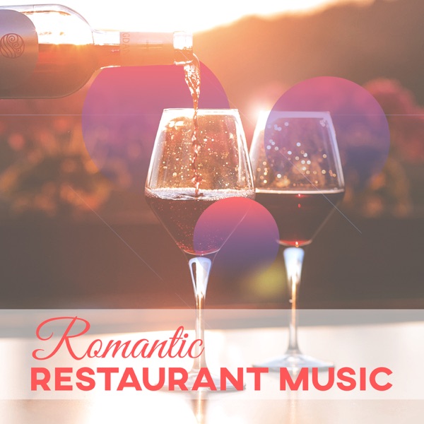 Romantic Restaurant Music: Relaxing Instrumental Background Music, Chill Music for Dinner Time, Lounge Smooth Jazz, Cool Cafe Jazz Songs