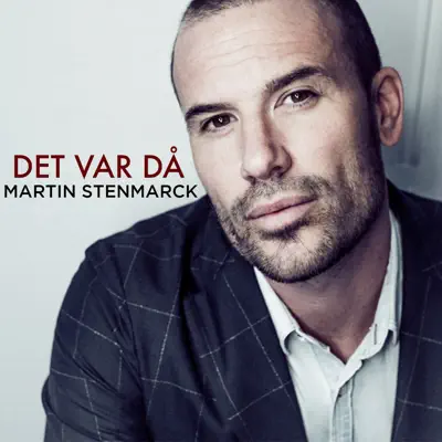 Det var då - Single - Martin Stenmarck