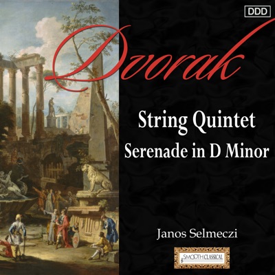 Dvorak: String Quintet - Serenade in D Minor