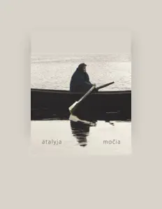 收听 Atalyja、观看音乐视频、阅读小传、查看巡演日期等 ！