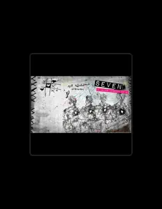 收听 Seven 7、观看音乐视频、阅读小传、查看巡演日期等 ！