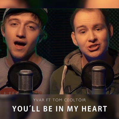 You'll Be in My Heart (feat. Tom Ceoltóir) - Single