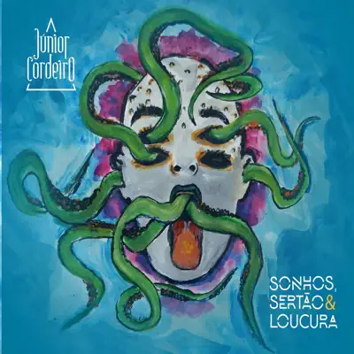 Sonhos, Sertão & Loucura - Júnior Cordeiro Sonhos, Sertão & Loucura - Júnior Cordeiro