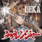 Holiday (feat. Chouji) - DEKA lyrics