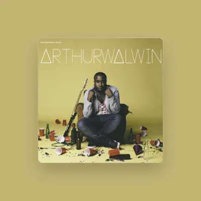 Listen to Arthur Walwin, watch music videos, read bio, see tour dates & more!