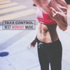 Take Control: Best Workout Music, Effective Training, Running & Physical Exercises, Electronic Vibes for Motivation, Fitness - Running Music Ensemble