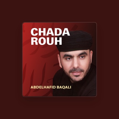 Listen to Abdelhafid Al-baqali, watch music videos, read bio, see tour dates & more!