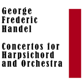 George Frederic Handel: Concertos for Harpsichord and Orchestra - Frank Pelleg, Zurich Radio Symphony & Walter Goehr