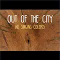 Out of the City