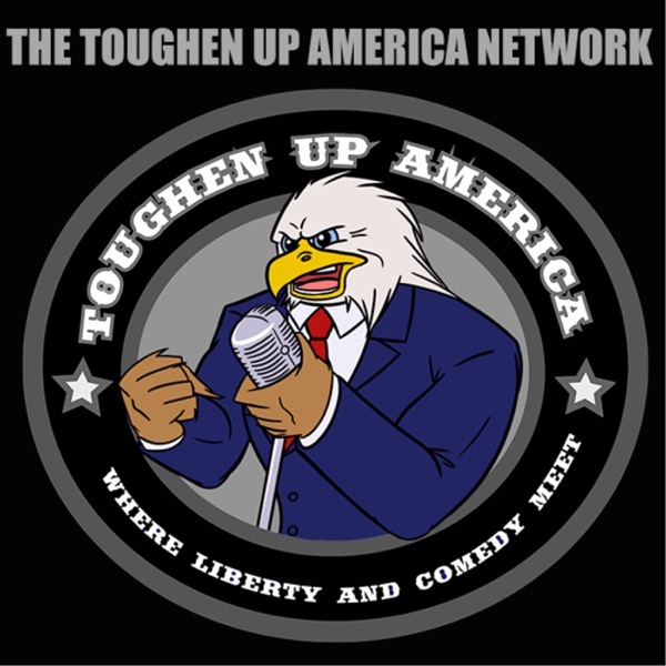 The Toughen Up America Network cover
