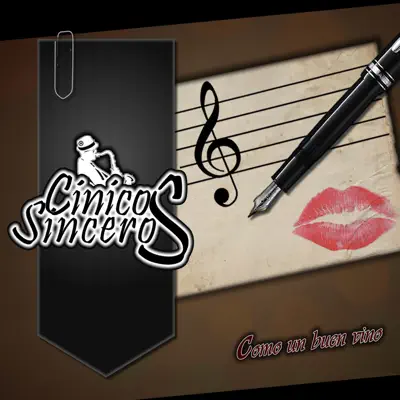 Como un Buen Vino - Cínicos Sinceros